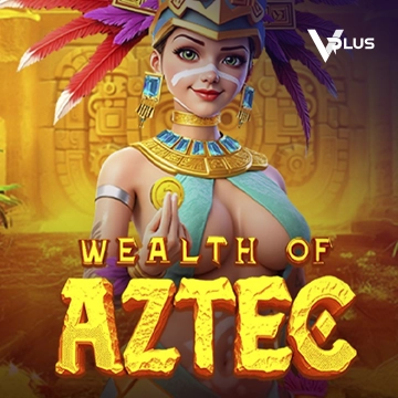 Vplus : Wealth of Aztec - NOLIMITSLOT777