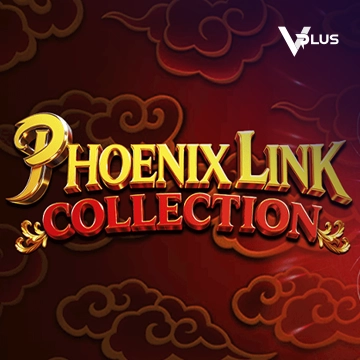 Vplus : Phoenix Link - Collection - NOLIMITSLOT777