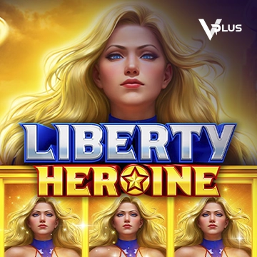 Vplus : Liberty Heroine - NOLIMITSLOT777